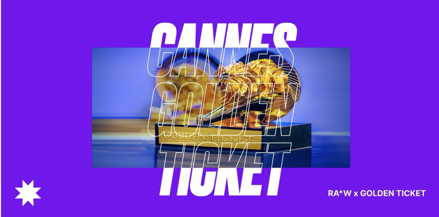 De RA*W Golden Ticket naar Cannes is terug!