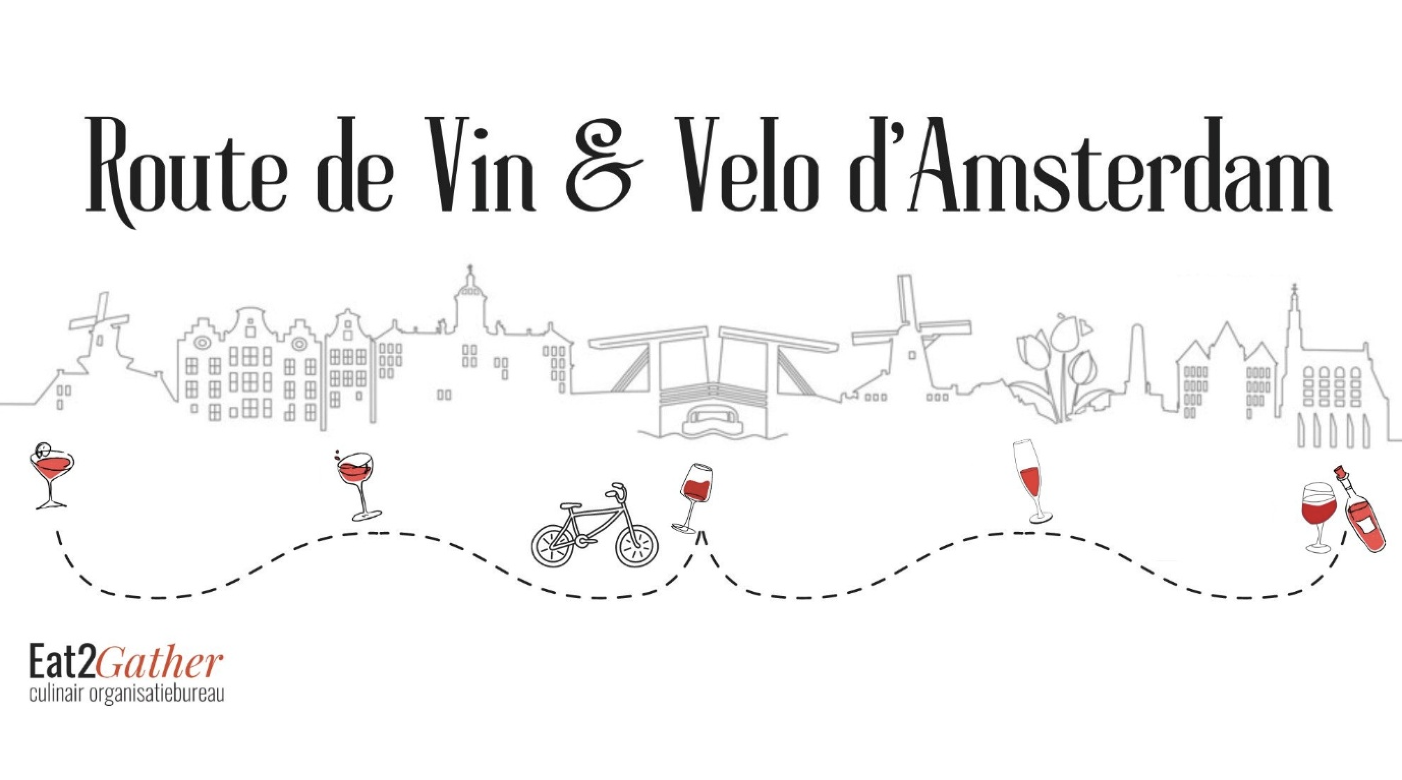 Eat2Gather komt met nieuwe editie van Route de Vin & Vélo d'Amsterdam