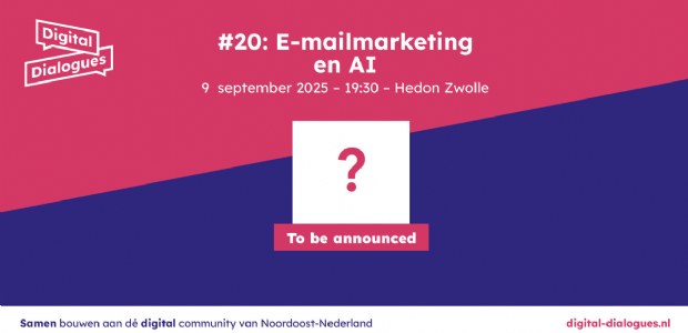 Fris het najaar in: Nieuwe editie Digital Dialogues draait om E-mailmarketing en AI